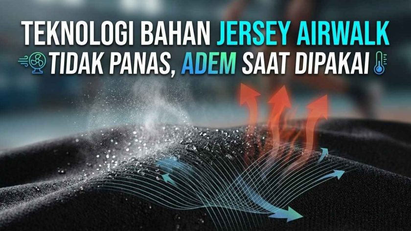 bahan jersey airwalk tidak panas saat dipakai